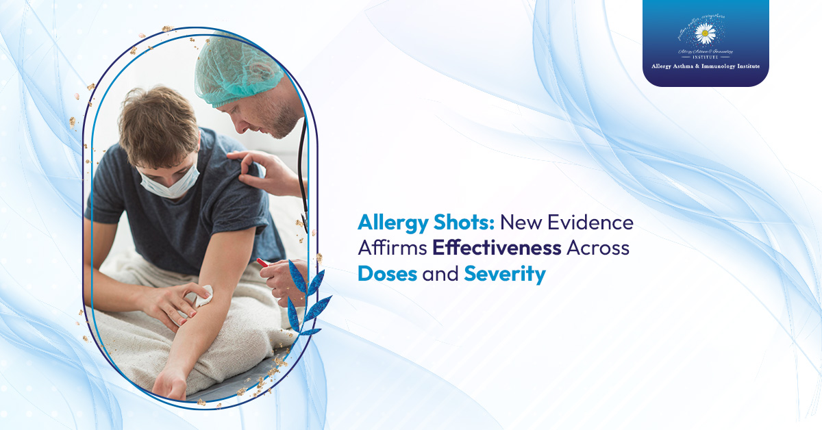 Blog Allergy Shots New Evidence Affirms Effectiveness Across Doses and Severity