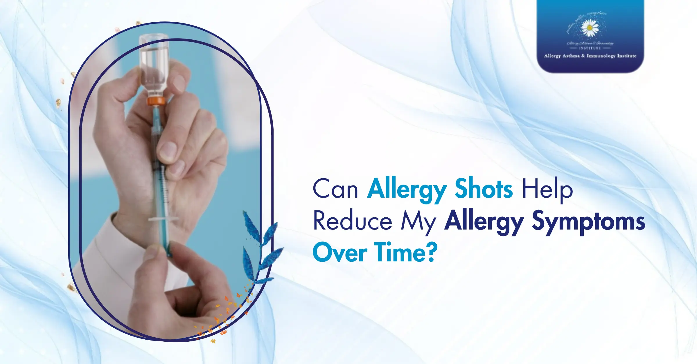 Can Allergy Shots Help Reduce Allergy Symptoms Over Time