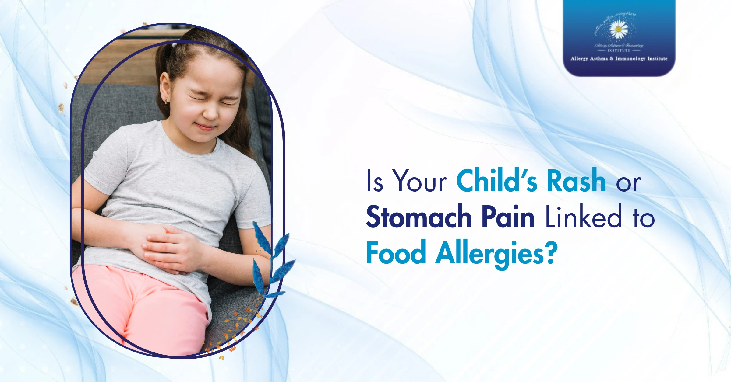 Is Your Child’s Rash or Stomach Pain Linked to Food Allergies 1