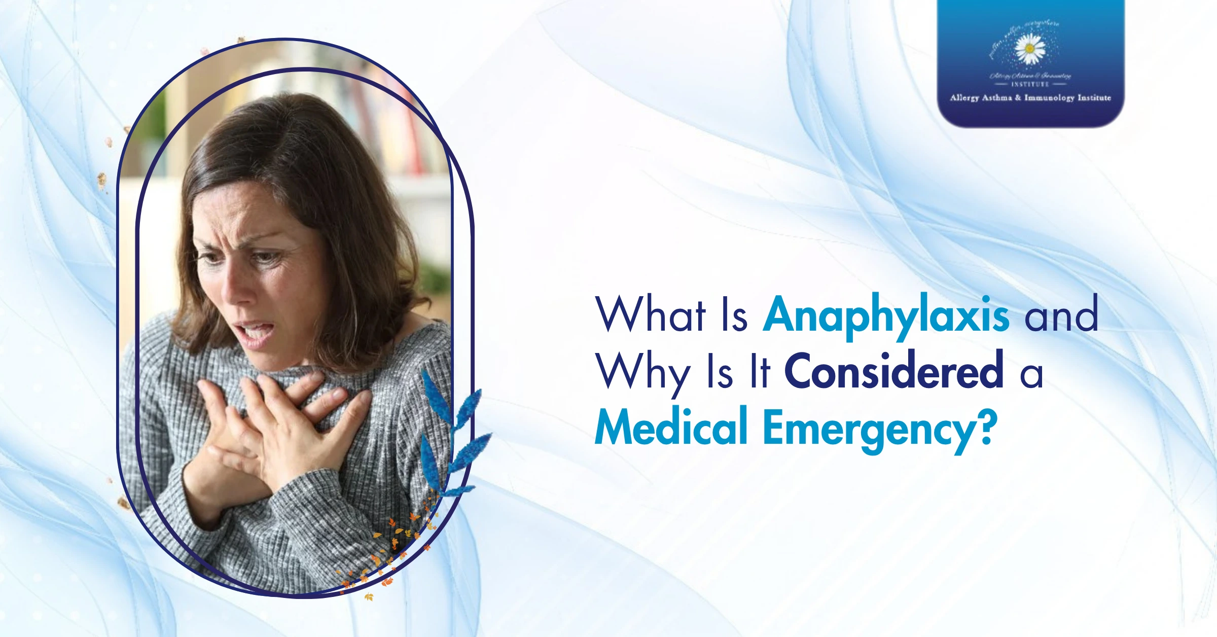 What Is Anaphylaxis and Why Is It Considered a Medical Emergency?