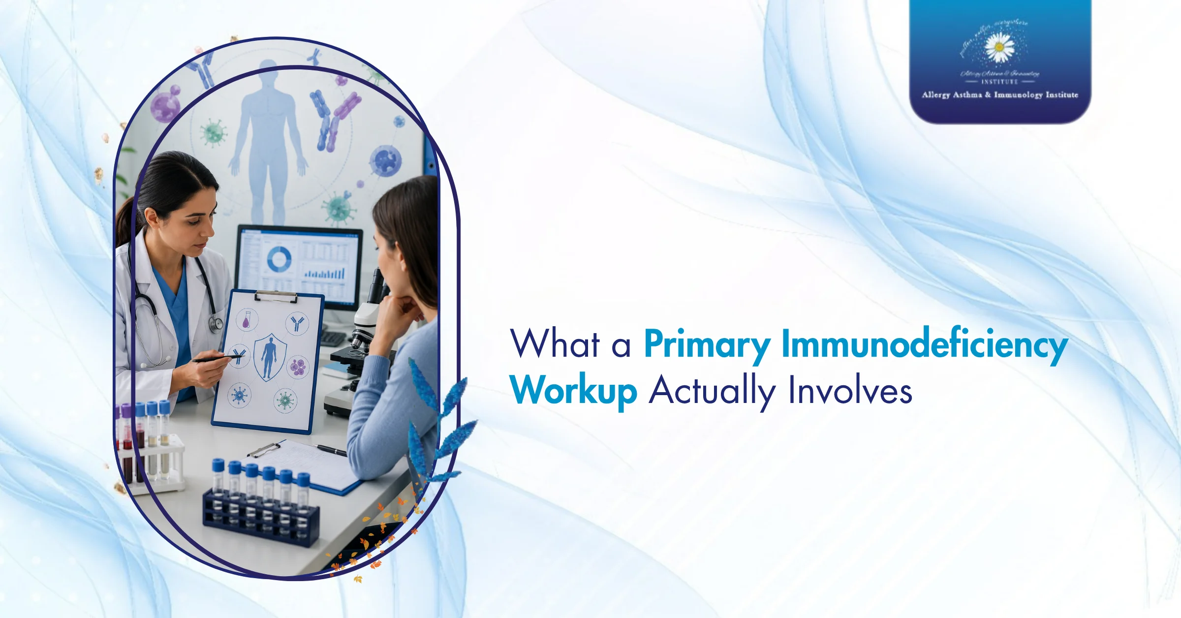 What a Primary Immunodeficiency Workup Actually Involves