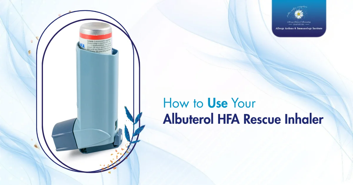 How to Use Your Albuterol HFA Rescue Inhaler
